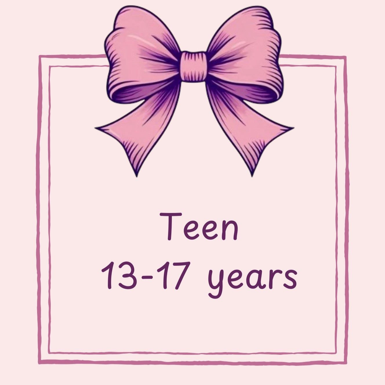 Pink bow with text 'Teen 13-17 years' on a light pink background